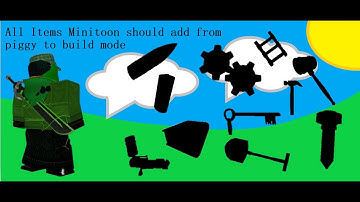 All items Minitoon should add From Piggy to Build mode