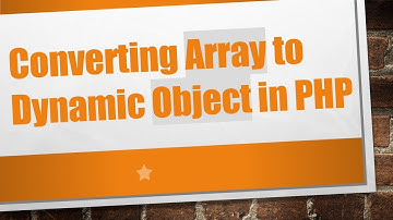 Converting Array to Dynamic Object in PHP