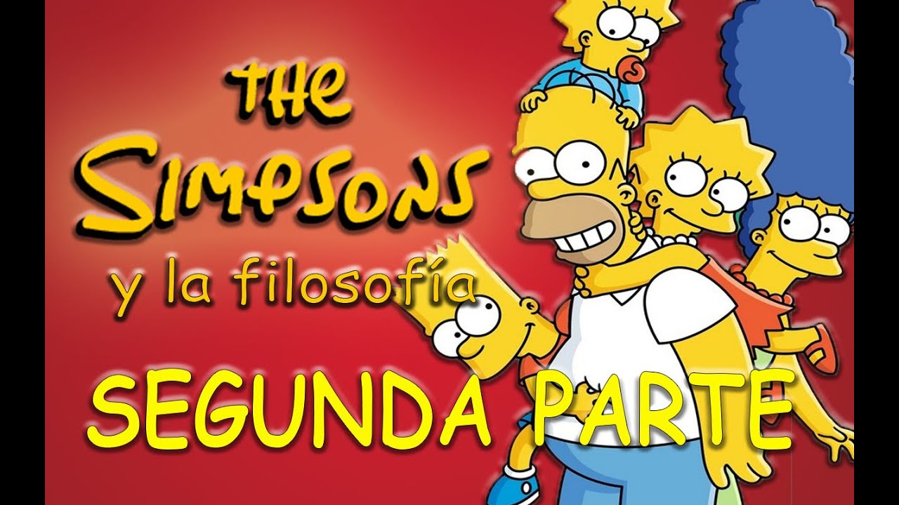 Los Simpsons y la filosofía 2/ La filosofía en serie YouTube