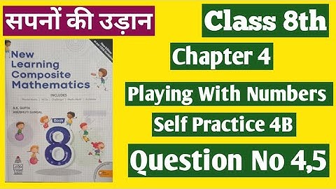 Class 8th question number 4,5 self practice 4B| New learning composite mathematics class 8th