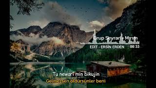 Grup Seyran • Mırım (Kürtçe Türkçe altyazılı) Resimi