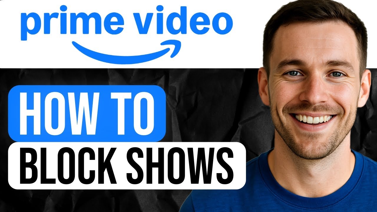 Как заблокировать шоу на Amazon Prime Video (пошаговое руководство) 2025