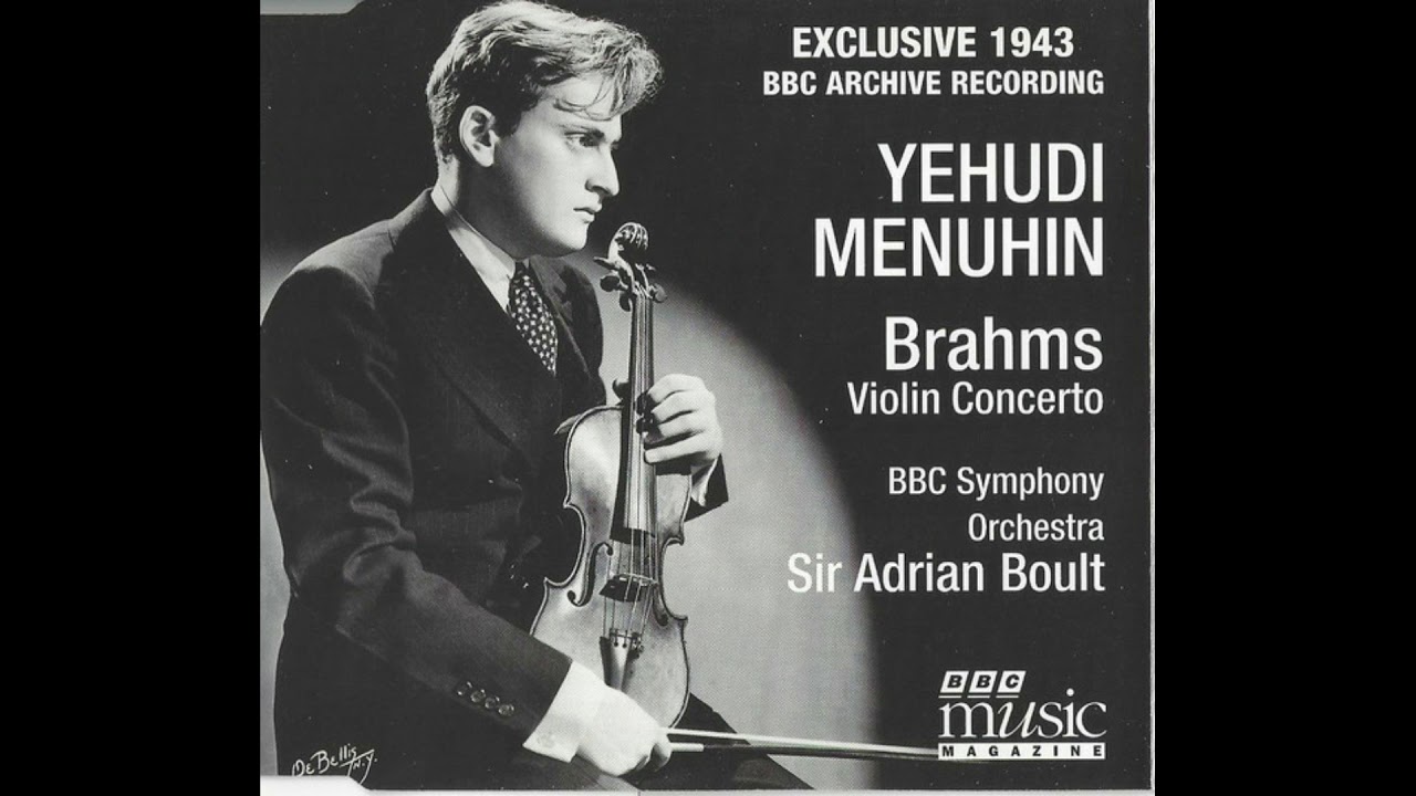 Yehudi Menuhin. Brahms Violin Concerto, BBC Symphony Orchestra, Sir Adrian Boult. (1943)