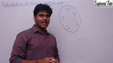 Calculation Of Missing Rainfall Data and Calculation Of Mean Precipitation - Hydrology - Civil Engg.