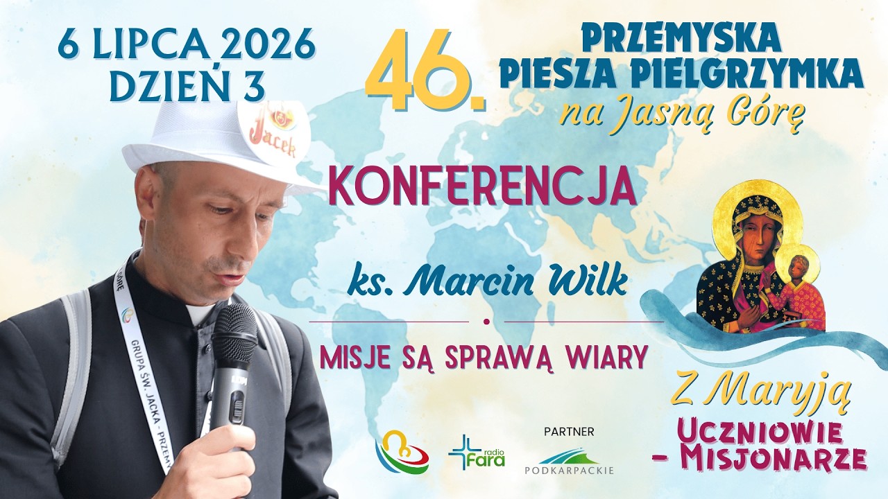 ks. Marcin Wilk - Konferencja - Pielgrzymka Przemyska 2026 - dzień 3