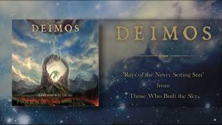 Deimos - Rays of the Never Setting Sun