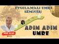 Uygulamali umre semneradim adim umre  yaar hoca yh