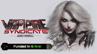 Vampire Syndicate: Gangs of MoonFall [2nd Run]