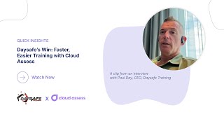 Daysafe’s Win: Faster, Easier Training with Cloud Assess