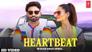Heartbeat : Resham Singh Anmol (Full Video) New Punjabi Song 2022