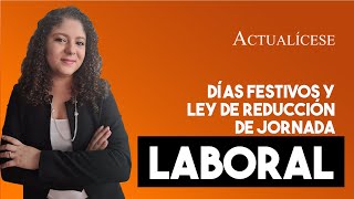 Tratamiento de días festivos frente a la reducción de la jornada laboral