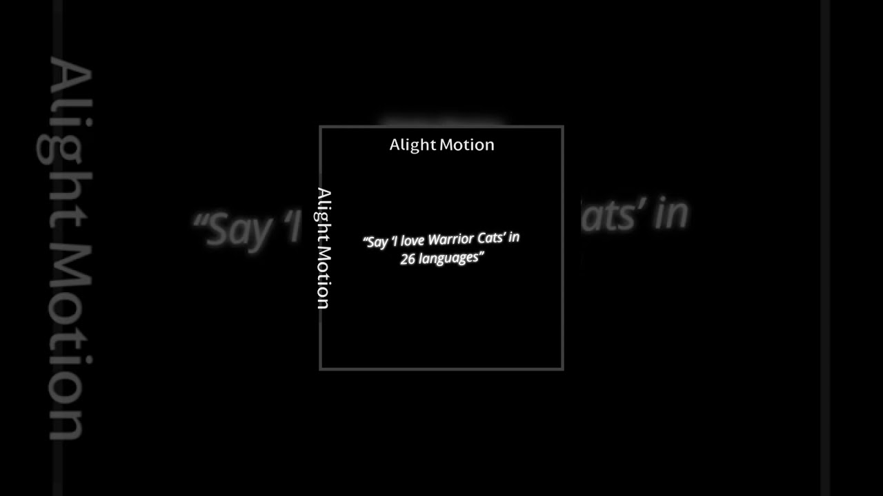 Saying “I love Warrior Cats” in 26 languages // my idea