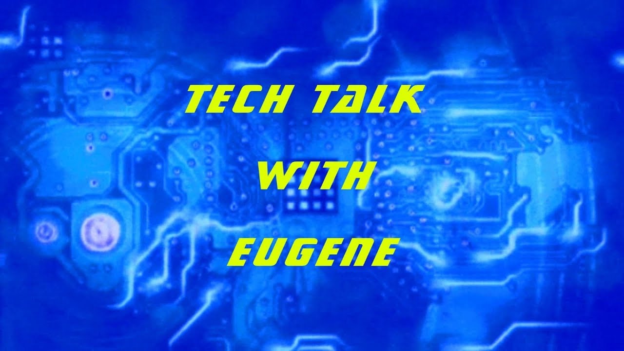 Tech Talk #5 part 2 - YouTube