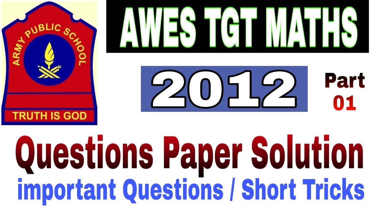 AWES TGT MATHS 2012 QUESTIONS PAPER SOLUTION / SHORT TRICK - YouTube
