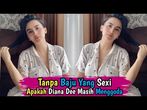 Walau Tak Pakai Baju Sexi Penampilan Diana Dee Starlight Masih Tetap Kece dan Cantik