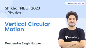 Vertical Circular Motion | NEET  2023 | Deependra Singh Naruka