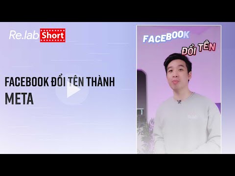 Facebook đổi tên thành META và tham vọng về 1 vũ trụ thực tế ảo. #shorts