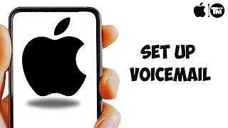 How to Set Up Voicemail On iPhone (Full Guide 2026)