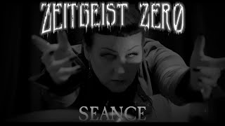 SEANCE - ZEITGEIST ZERO - Goth - Darkwave