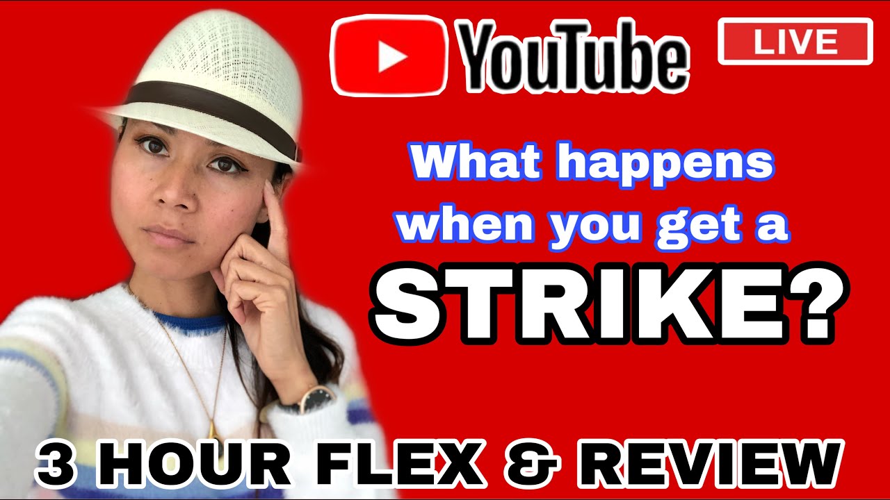 YOUTUBE LIVE | WHAT HAPPENS WHEN YOU GET A STRIKE? | 3 HOUR FLEX