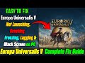 🛠️ Fix Europa Universalis V Not Launching, Crash on Startup, Crashing &amp; Black Screen on PC ✅