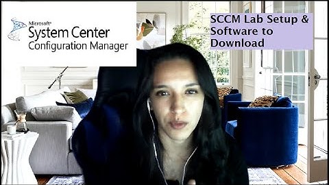 SCCM Lab: Overview of Lab Setup & Software to Download - Part 1