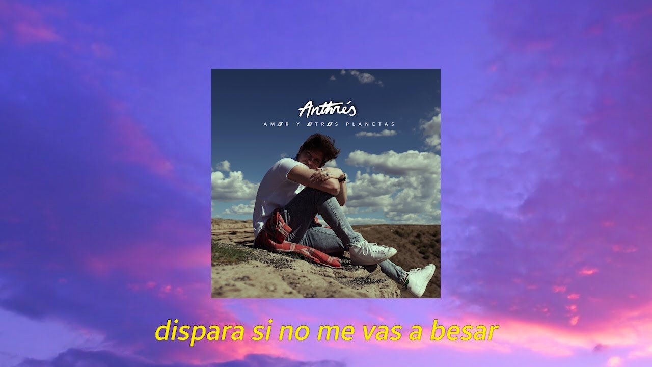 Anthrés - El Cielo A Tus Pies (Lyric Video)
