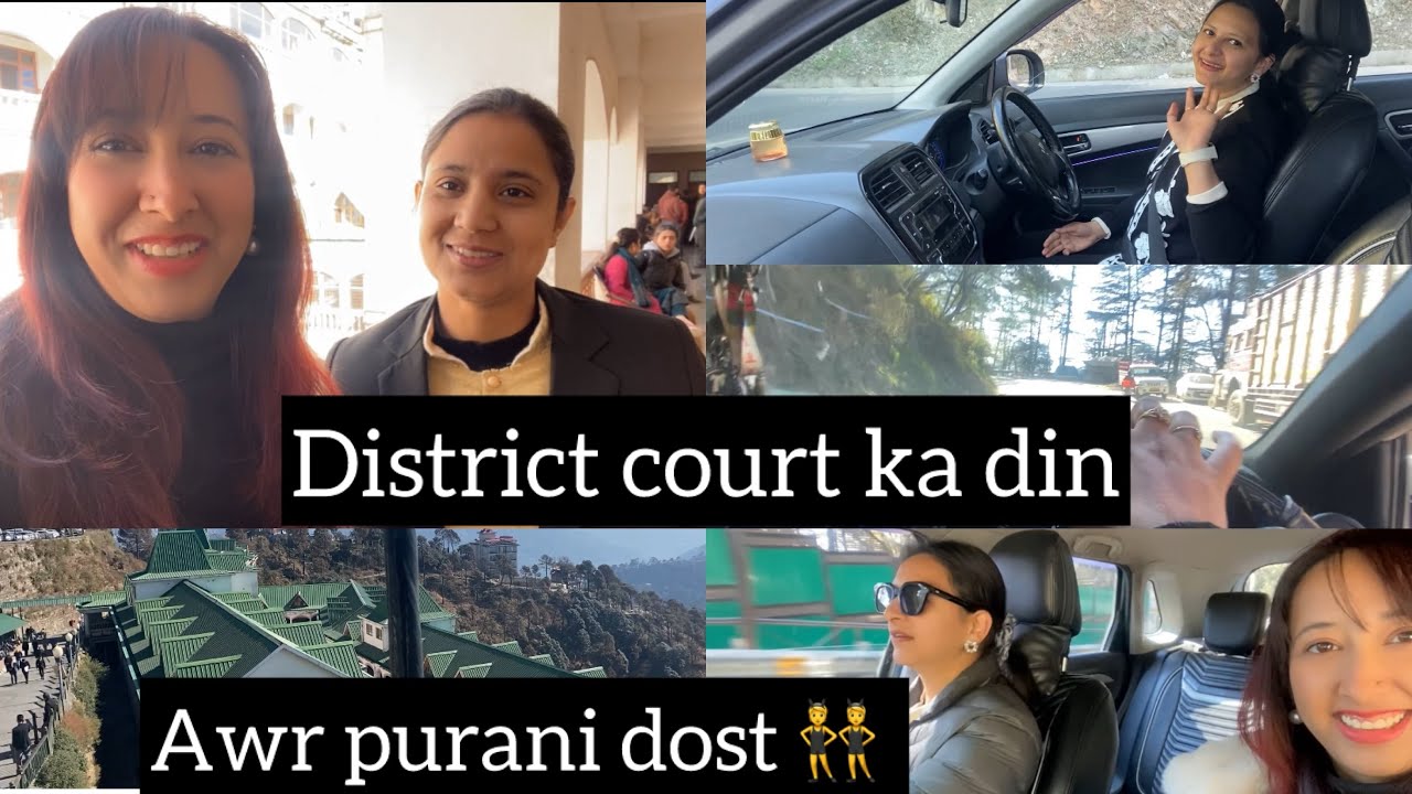 Chalo District Court 👩‍⚖️|| Cases Niptaaye, Bhai Ki Car Aur Surprise Old Friend Meet 👯‍♀️||