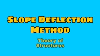 Slope-Deflection Method