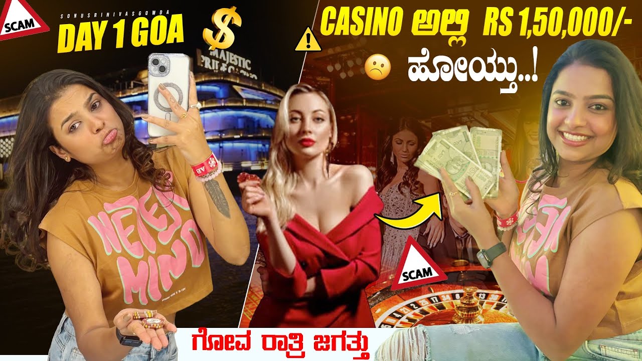 2L Hoythu casino alli 😭😭 | Goa vlog | sonu Srinivas Gowda | Kannada vlogs | majestic pride casino |