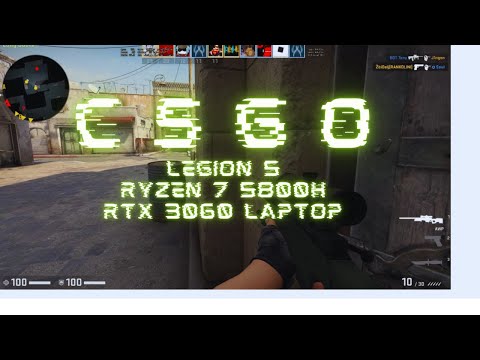 Counter-Strike GO Maximum Detail Settings on the Legion 5 Ryzen 7 5800H RTX3060 6GB 16GB RAM