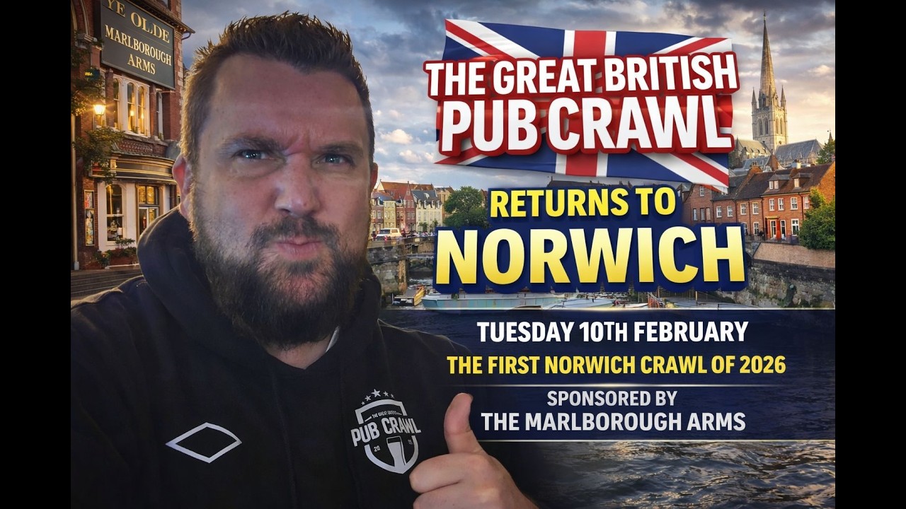 The First Norwich Pub Crawl Of 2026 (Sponsored By The Marlborough Arms) (13 New Norwich Pubs)