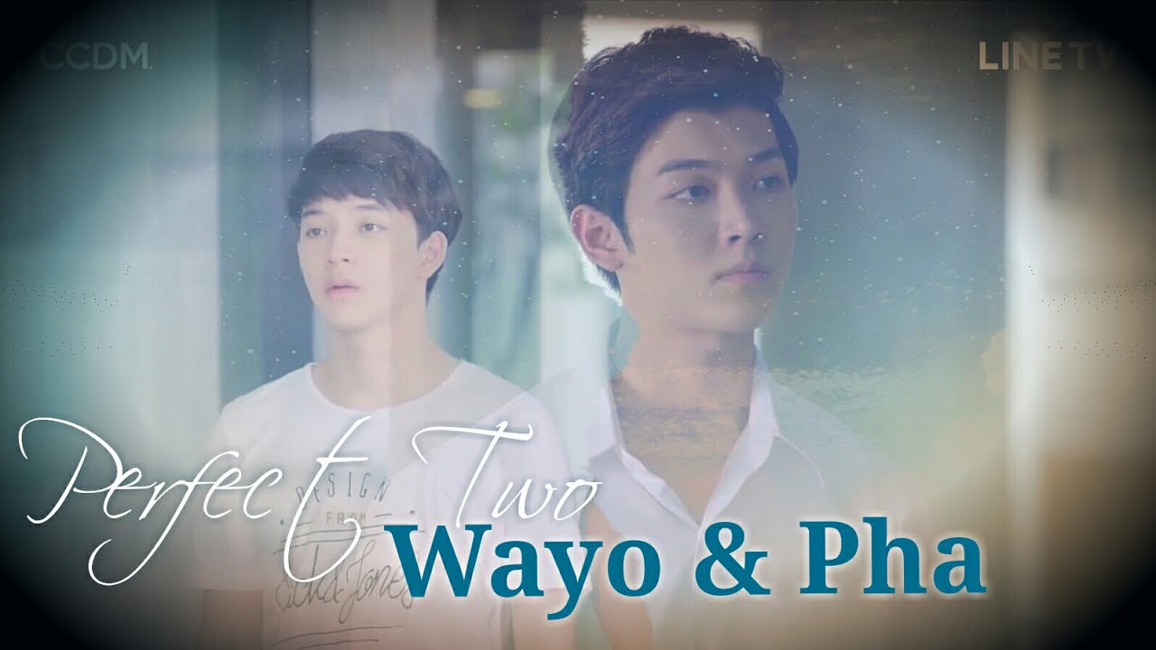 [MV] Wayo × Pha | Perfect Two | PART.4 • 2MOONS
