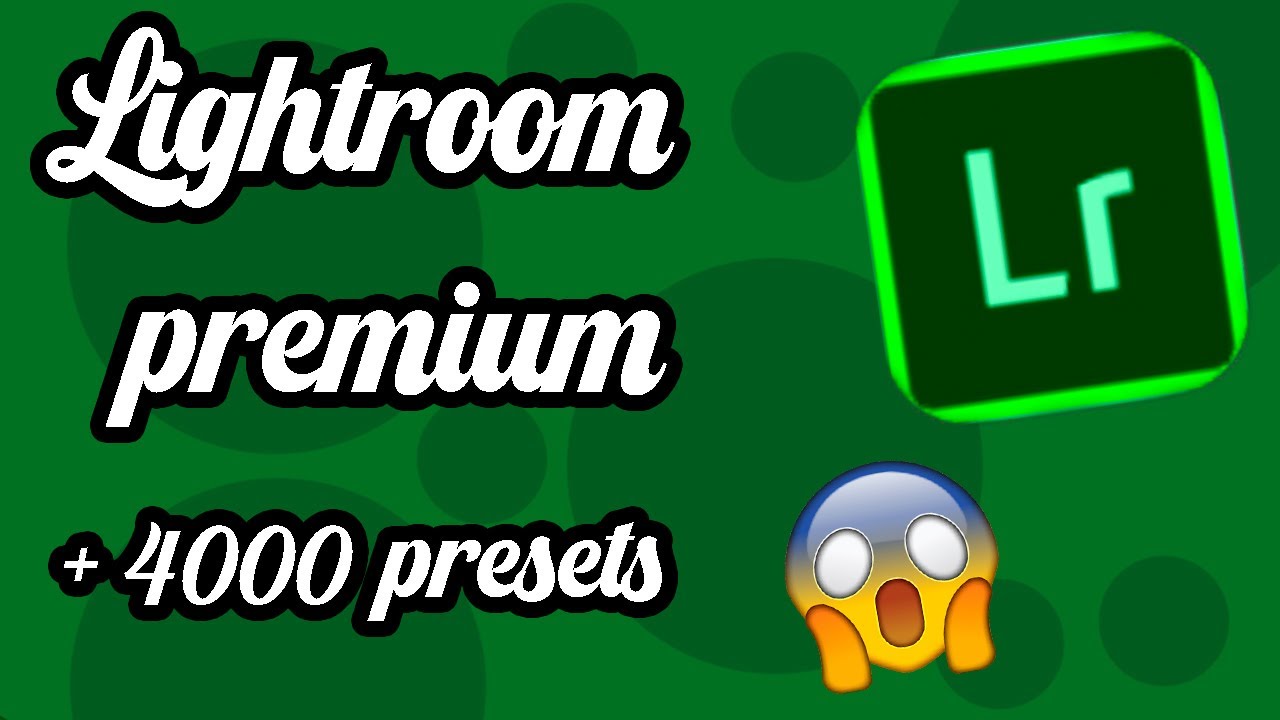 Lightroom premium apk + 4000 presets para Android - YouTube