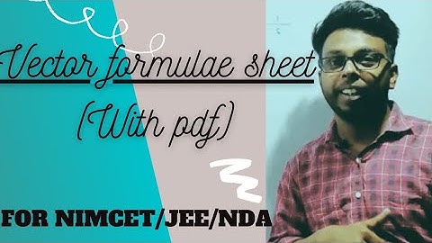VECTOR FORMULAE SHEET (with pdf)🔥🔥 for #NIMCET #JEE #NDA #BITSAT exams