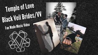 Temple of Love - Black Veil Brides/VV Fan Made Music Video