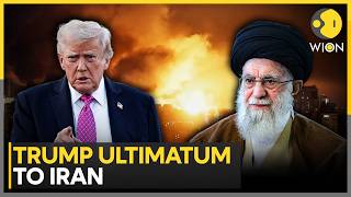 US-Iran Tensions: Trump Ultimatum to Iran, Massive Military Buildup Near Tehran | WION