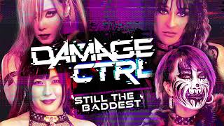 Damage CTRL WWE Theme Song (Still The Baddest)