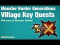Monster Hunter Generations: Village Key Quests
