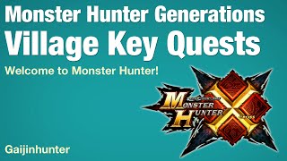 Monster Hunter Generations: Village Key Quests