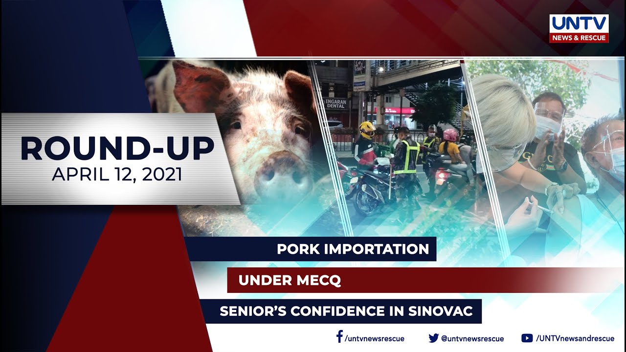 UNTV NEWS ROUNDUP: Mga balitang dapat mong malaman (April 12, 2021)