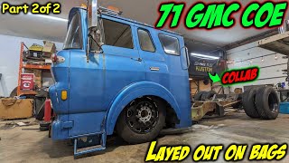 Seeing if we can lay out Karl's 1971 GMC COE  on custom air suspension.