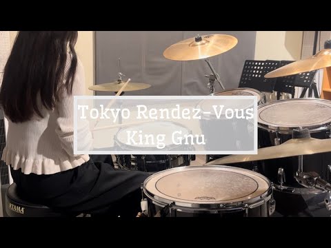 King Gnu - Tokyo Rendez-Vous(Drum Cover)