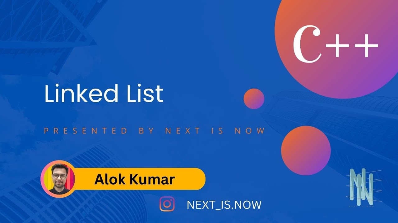 Linked List Pt. 1 || Data Structures and Algorithms || Next Is Now ...