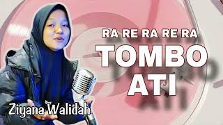 Download Lagu Ra re ra re ra Tombo ati Ziyana Walidah MP3