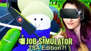 Missing job simulator in vr? well it's somewhat back with the new game
tsa frisky!! this is how to be greatest & friskiest agent ever... *i
did recei...