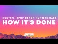HUNTRX KPop Demon Hunters Cast How It S Done HUNTRX KPop Demon Hunters Cast How It S Done
