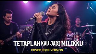 TETAPLAH KAU JADI MILIKKU – RADJA | ROCK COVER AI (COVER BY DARUNG_KA)