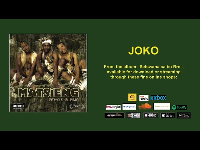 JOKO  - MATSIENG (OFFICIAL AUDIO) class=