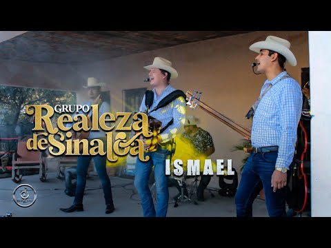Realeza de Sinaloa - Ismael
